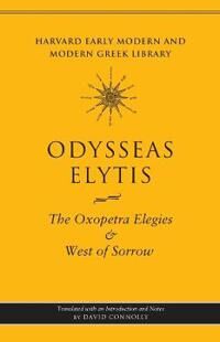 Elytis, Odysseas The Oxopetra Elegies and West of Sorrow (0674063430)