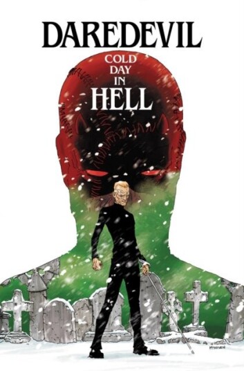 Daredevil: Cold Day In Hell Daredevil: Cold Day In Hell
