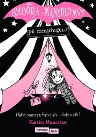 Isadora Måneblomst På Campingtur Av Harriet Muncaster