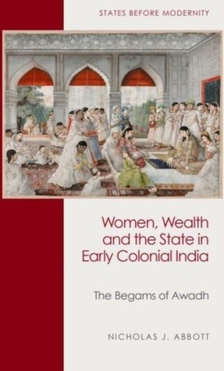 Women Wealth and the State in Early Colonial India Women Wealth and the State in Early Colonial India