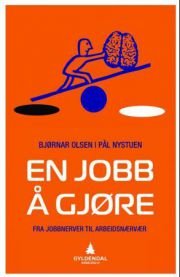 En jobb å gjøre: fra jobbnerver til arbeidsnærvær