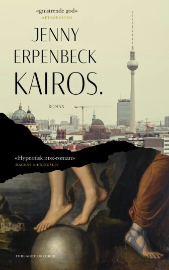 Kairos av Jenny Erpenbeck - Roman fra Forlaget Oktober