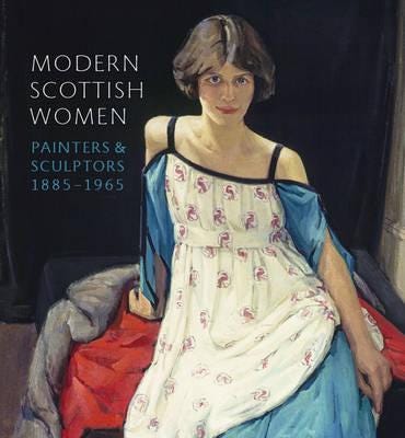 Modern Scottish Women: Painters And Sculptures 1885-1965 Av Alice Strang Modern Scottish Women: Painters And Sculptures 1885-1965 Av Alice Strang