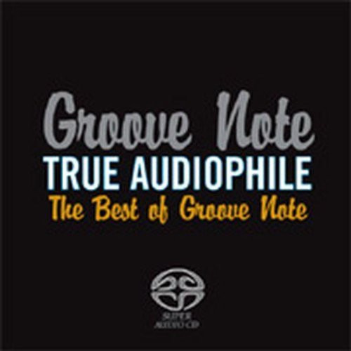 Diverse Artister True Audiophile: Best Of Groove Note 1 CD