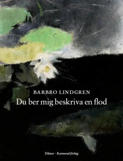 Du Ber Mig Beskriva En Flod Av Barbro Lindgren
