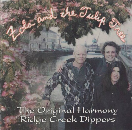 The Original Harmony Ridge Creek Dippers Zola And The Tulip Tree (CD)