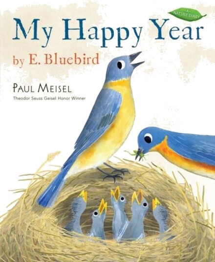 My Happy Year By E.Bluebird Av Paul Meisel