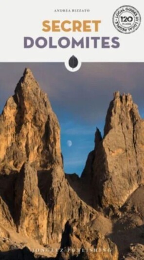 Secret Dolomites Av Andrea Rizzato