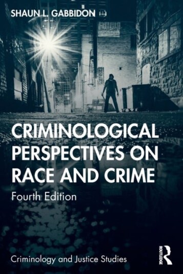 Criminological Perspectives on Race and Crime Criminological Perspectives on Race and Crime
