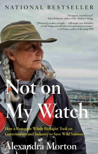 Not On My Watch Av Alexandra Morton