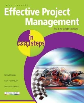 Effective Project Management In Easy Steps Av John Carroll