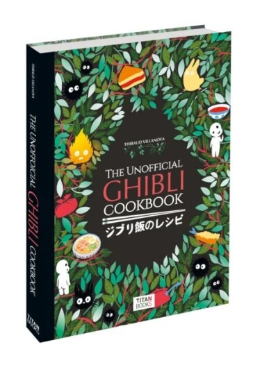 The Unofficial Ghibli Cookbook Av Thibaud Villanova
