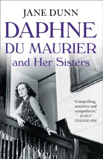 Daphne Du Maurier And Her Sisters Av Jane Dunn