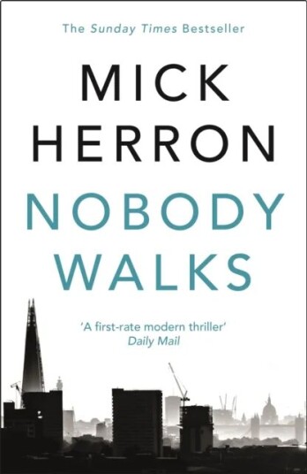 Nobody Walks Av Mick Herron