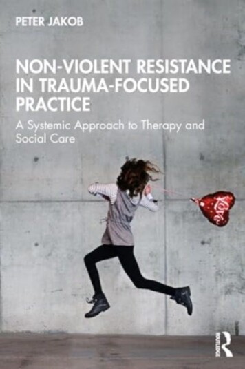 NonViolent Resistance in TraumaFocused Practice A Systemic Approach to Therapy and Social Care