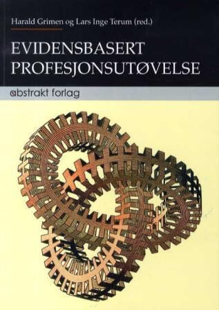 Evidensbasert Profesjonsutøvelse Evidensbasert Profesjonsutøvelse