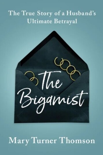 The Bigamist Av Mary Turner Thomson The Bigamist Av Mary Turner Thomson