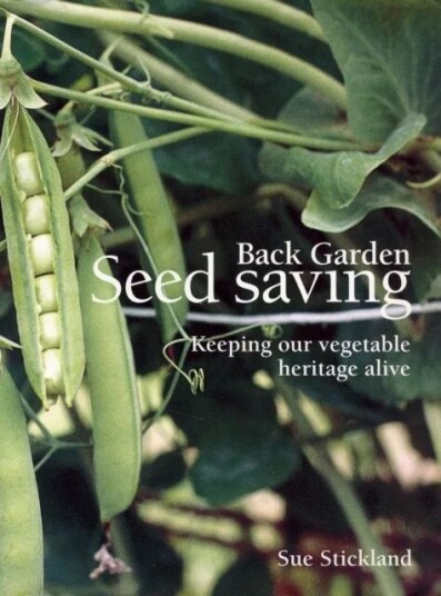 Back Garden Seed Saving Av Sue Stickland