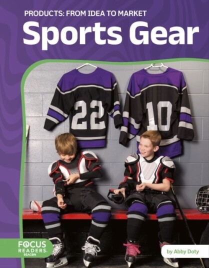 Products: Sports Gear: From Idea to Market Products: Sports Gear: From Idea to Market