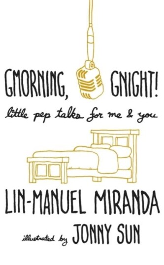 Gmorning, Gnight! Av Lin-Manuel Miranda