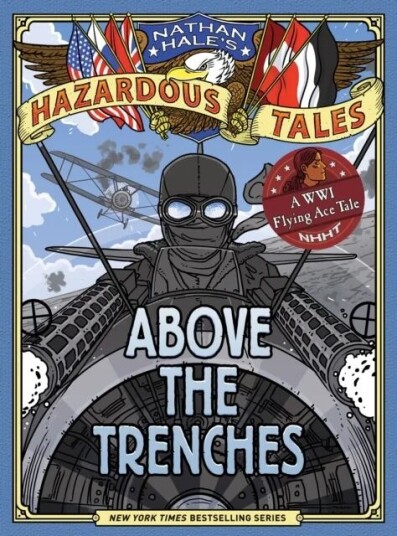 Above The Trenches (Nathan Hale'S Hazardous Tales #12) Av Nathan Hale