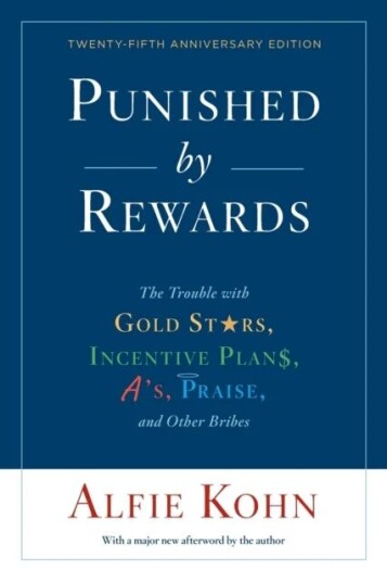 Punished By Rewards: Twenty-Fifth Anniversary Edition Av Alfie Kohn