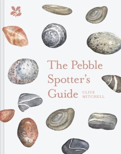 The Pebble Spotter'S Guide Av Clive Mitchell, National Trust Books