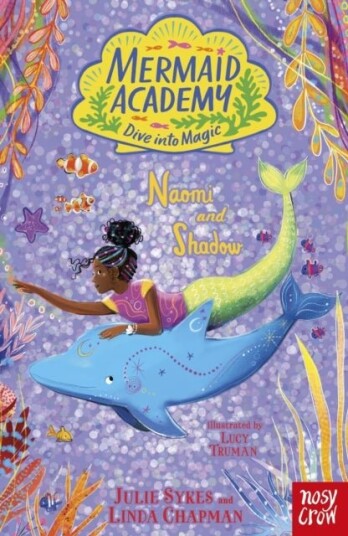 Mermaid Academy: Naomi and Shadow Mermaid Academy: Naomi and Shadow