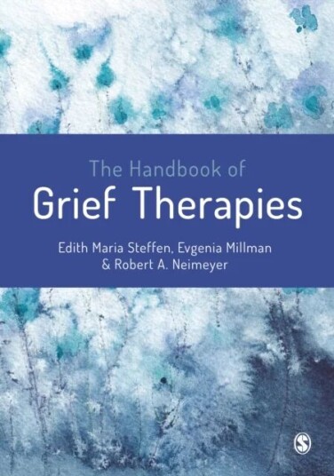 The Handbook Of Grief Therapies