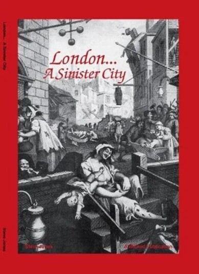 London - A Sinister City Av Steve Jones