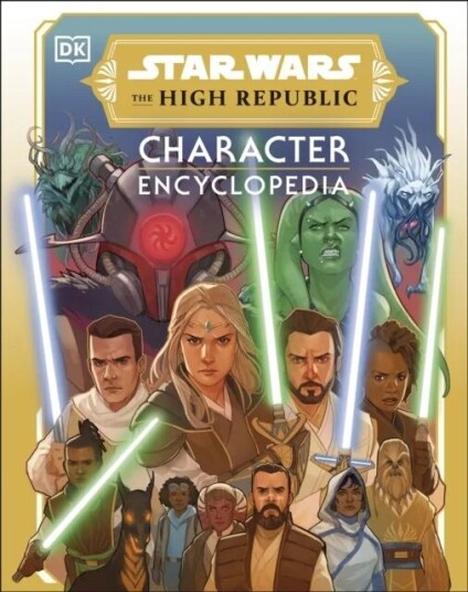 Star Wars The High Republic Character Encyclopedia Av Amy Richau, Megan Crouse