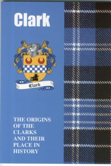 Clark  The Origins of the Clarks and Their Place in History