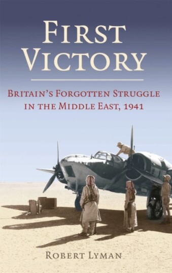 First Victory: 1941 Av Robert Lyman