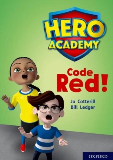 Hero Academy: Oxford Level 12, Lime+ Book Band: Code Red! Av Jo Cotterill