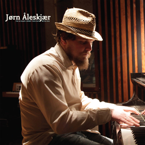 Jorn Aleskjaer I'm So Glad I Spent This Day With You LP/Vinyl Jorn Aleskjaer I'm So Glad I Spent This Day With You LP/Vinyl