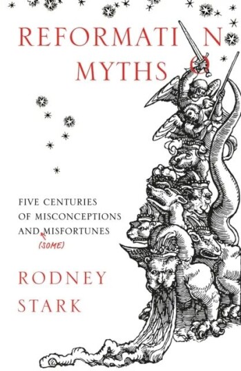 Reformation Myths Av Rodney Stark