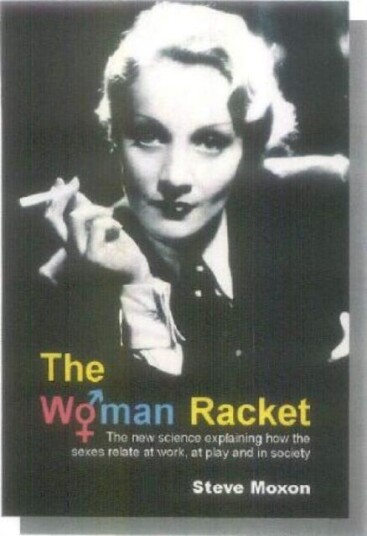 The Woman Racket  The new science explaining how the sexes relate at work, at play and in society