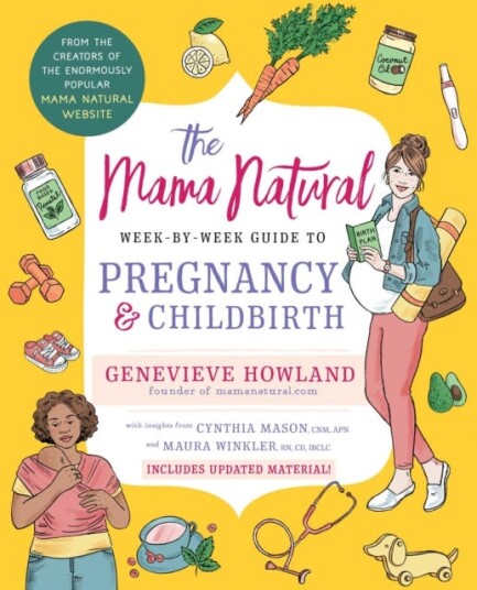 The Mama Natural WeekbyWeek Guide to Pregnancy and Childbirth