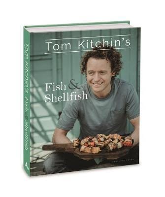 Tom Kitchin's Fish and Shellfish
