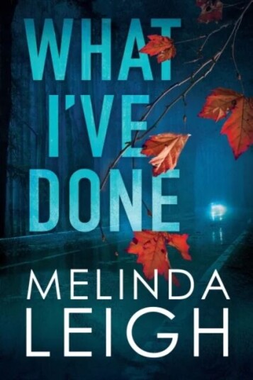 What I'Ve Done Av Melinda Leigh