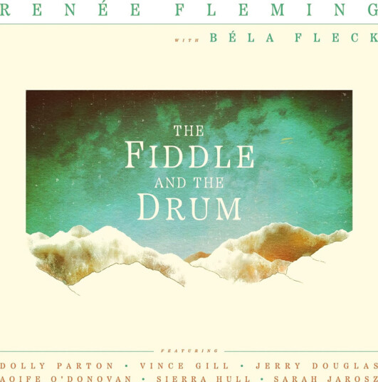Renée Fleming, Bela Fleck The Fiddle And The Drum CD