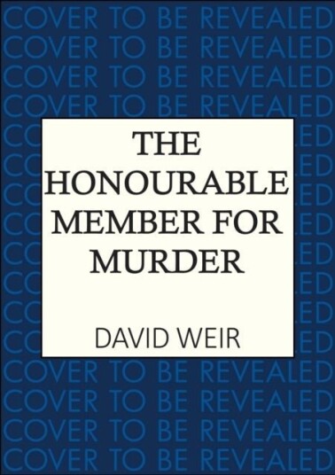 The Honourable Member for Murder