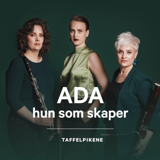 Taffelpikene ADA hun som skaper CD