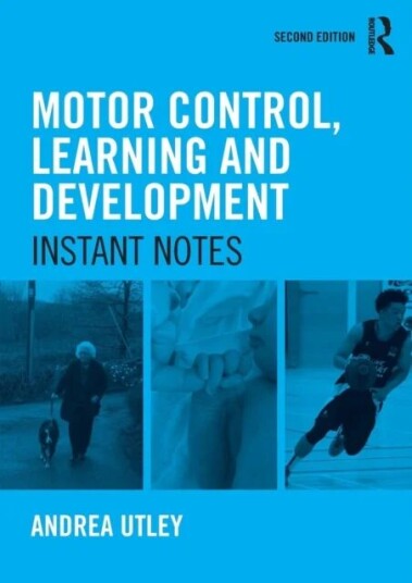 Motor Control, Learning And Development Av Andrea (University Of Leeds Uk) Utley