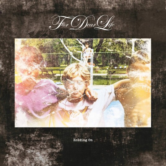 For Dear Life Holding On Vinyl