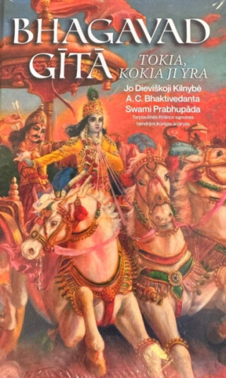 BhagavadGita Kokia Ji Yra [Lithuanian language]