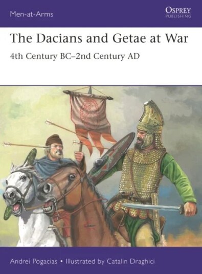 The Dacians And Getae At War Av Andrei Pogacias
