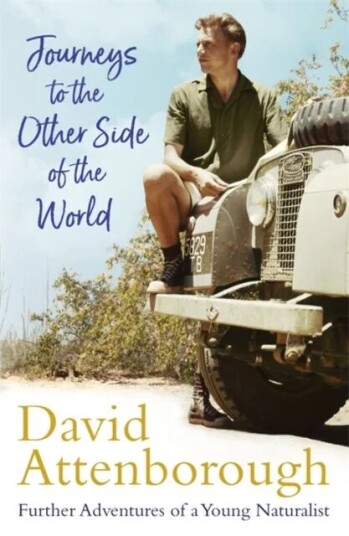 Journeys To The Other Side Of The World Av Sir David Attenborough