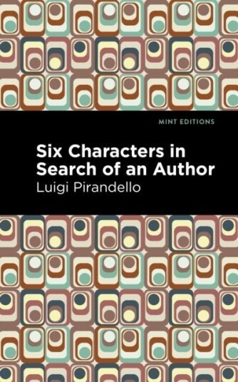 Six Characters in Search of an Author Six Characters in Search of an Author