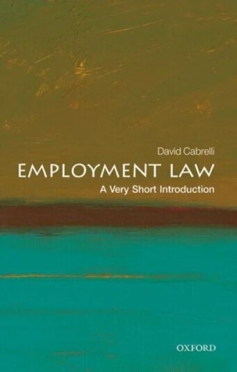 Employment Law: A Very Short Introduction Av David (Professor Of Labour Law Universi Cabrelli